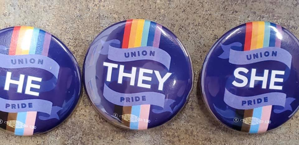 Visible Support: Union Pride Pronoun Buttons | Labor Notes