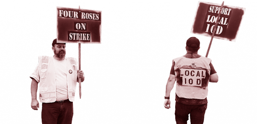 Four roses workers picketed for a better contract.