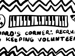 Illustration of a clock, piano and pencil reading: Steward's Corner: Recruiting and Keeping Volunteers