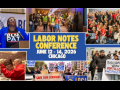 A banner image made of up multiple images from the Labor Notes 2024 conference and worker actions. The text reads, "Labor Notes Conference, June 12 - 14, 2026, Chicago."