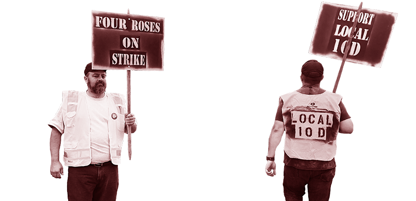 Four roses workers picketed for a better contract.